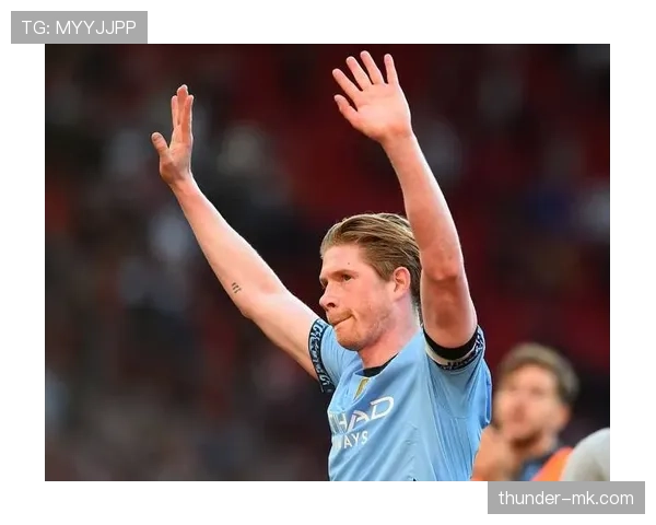 关键战大师：德布劳内在强强对话中的统治力